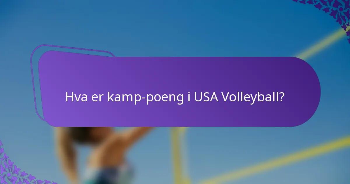 Hva er kamp-poeng i USA Volleyball?